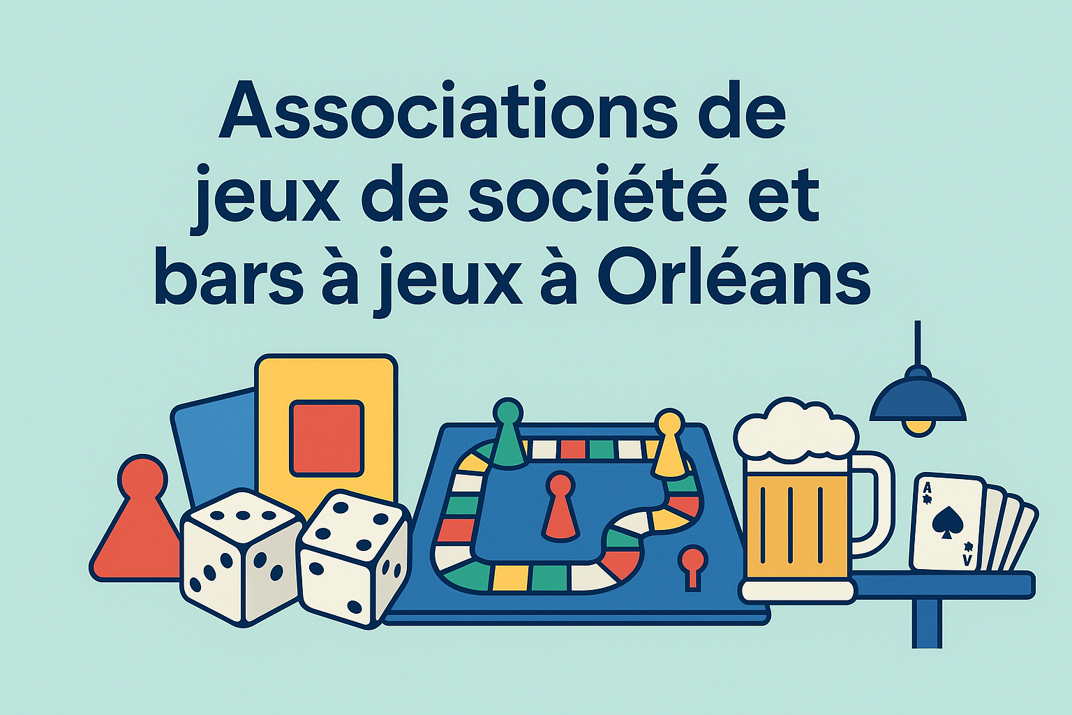 Associations de jeux de société et bars à jeux à Orléans 1 Association de jeux de société à Orléans et bars à jeux à Orléans